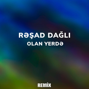 Olan Yerdə (Remix)