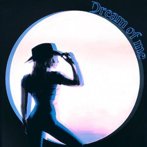 Dream of me (Radio Edit)