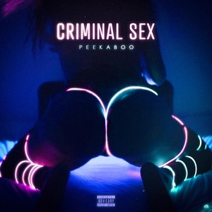Criminal Sex (Explicit)
