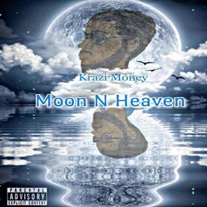 Moon N Heaven (Explicit)