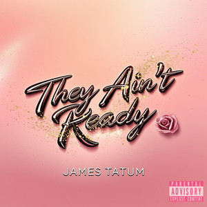 They Aint Ready (Explicit)
