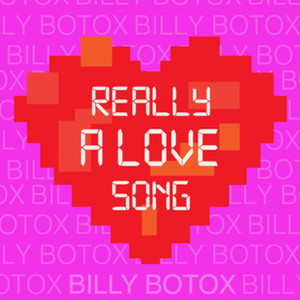 Really a Love Song (Explicit)
