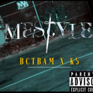MESTYLE (feat. BCTCHRIS) (Explicit)