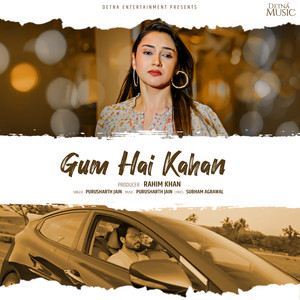 Gum Hai Kahan