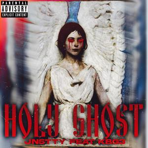 Holy Ghost (feat. Kbg3) [Explicit]