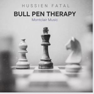 Hussien Fatal...Bull Pen Therapy (feat. Ali Bang) (Explicit)