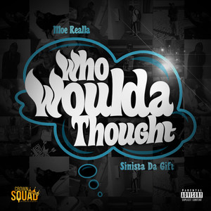 Who Woulda Thought (Explicit)