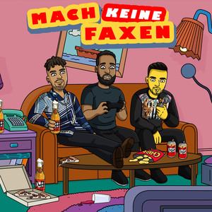 Mach Keine Faxen (Explicit)