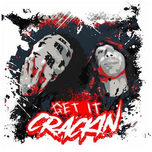 Get It Crackin (feat. DQ Rogers) [Explicit]
