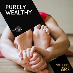 Purely Wealthy - Well off Yoga Music