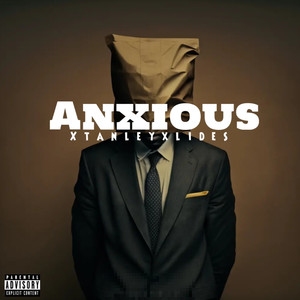 Anxious (Explicit)