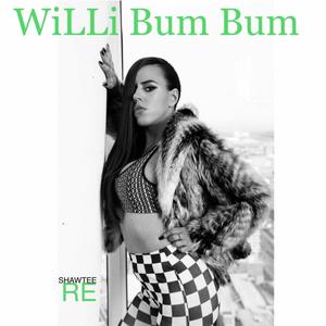 Willi Bum Bum (Explicit)