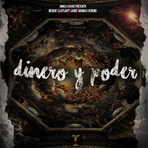 Dinero y Poder (feat. NeoRay, Lleflight, Manolo Veneno & Luque) [Explicit]