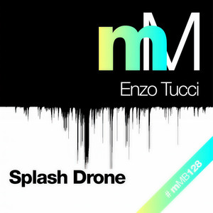 Splash Drone (Emanuele Esposito Remix)