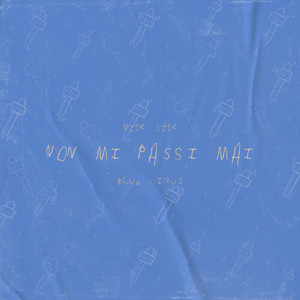 NON MI PASSI MAI (Explicit)