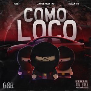 Como Loco (Explicit)