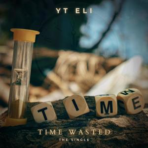 Time Wasted (Explicit)