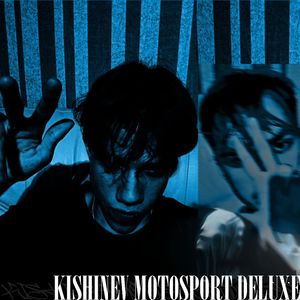 KISHINEV MOTOSPORT (DELUXE) [Explicit]