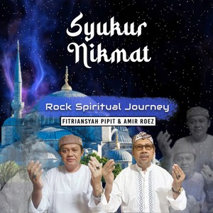 Syukur Nikmat (Rock Spiritual Journey)