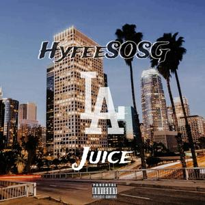 LA (feat. Juice) [Explicit]