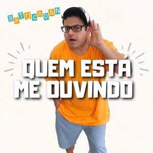 Quem Está Me Ouvindo