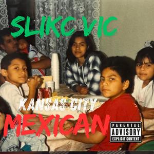 Kansas City Mexican (Explicit)
