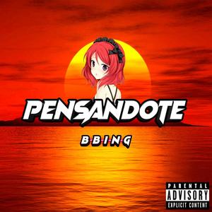 Pensandote (Explicit)