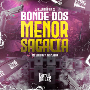 Bonde Dos Menor Sagacia (Explicit)