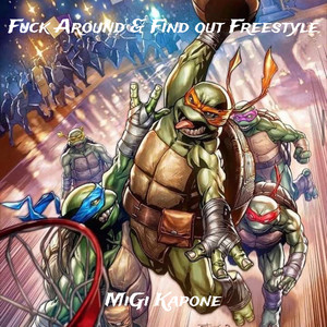 **** Around & Find out Freestyle (Explicit)