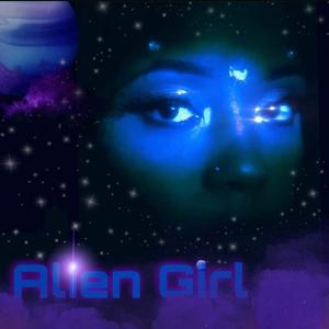 Alien Girl(feat. Berlin...!) (Explicit)