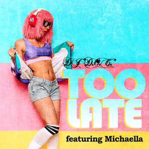 Too Late (Extended Mix)