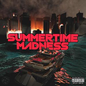 Summertime Madness (Explicit)