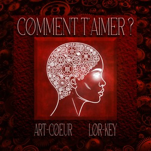 COMMENT T'AIMER ?