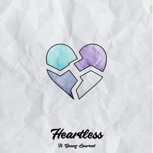 Heartless (feat. Young Laurent) (Explicit)