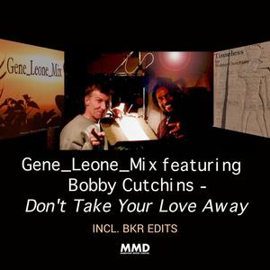 Don't Take Your Love Away (BKR Radio Edit)