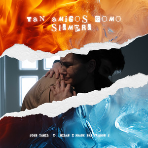 Tan Amigos Como Siempre