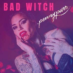 Bad Witch (Explicit)