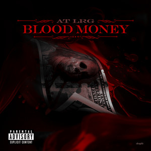 At LRG - Blood Money (Explicit)