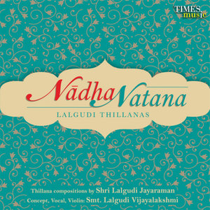 Nadha Natana Lalgudi Thillanas