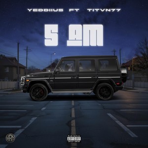 5 Am (feat. TITVN77) [Explicit]