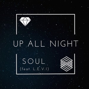 Up All Night (feat. L.E.V.I.) [No Sleep] [Explicit]