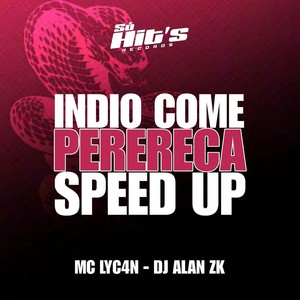 Indio Come Perereca (Speed Up) [Explicit]