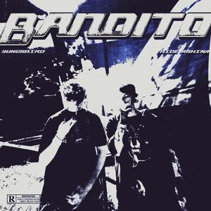 BANDITO (feat. HIDE ASHINA) (Explicit)