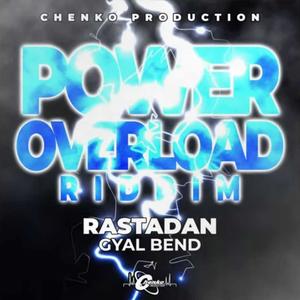 Gyal Bend (Power Overload Riddim) (Explicit)