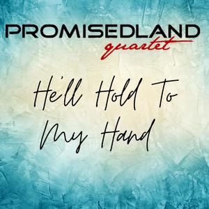 He'll Hold To My Hand