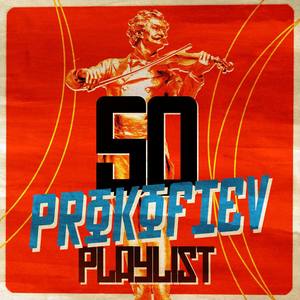 50 Prokofiev Playlist