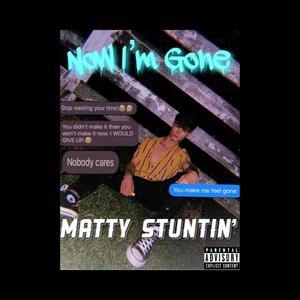 Now I'm Gone (Explicit)