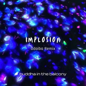 Implosion (feat. Cindy Yam) [Odaiba Remix]