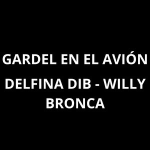 GARDEL EN EL AVIÓN (Explicit)