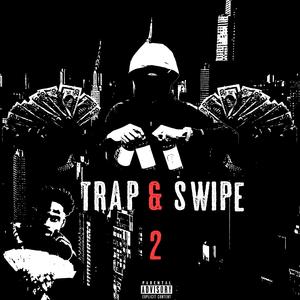 Trappin&Swipin (Explicit)